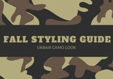 Urban Camo Look: A Fall Styling Guide for the City